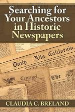 Searching For Your Ancestors in Historic Newspapers