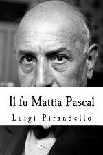 Il fu Mattia Pascal (Italian Edition)