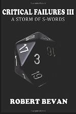 Critical Failures III (Caverns and Creatures) (Volume 3)