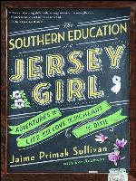 The Southern Education of a Jersey Girl