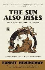 The Sun Also Rises: The Hemingway Library Edition