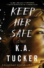Keep Her Safe: A Novel