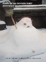 Diary of an Oxygen Thief