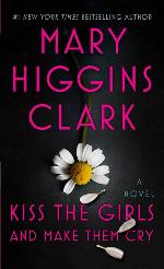 Kiss the Girls and Make Them Cry: A Novel