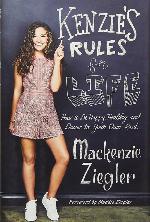 Kenzie's Rules for Life: How to Be Happy, Healthy, and Dance to Your Own Beat