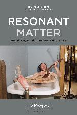 Resonant matter : sound, art, and the promise of hospitality