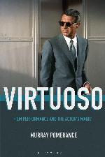 Virtuoso : film performance and the actor's magic