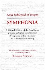 Symphonia : a critical edition of the Symphonia armonie celestium revelationum [Symphony of the harmony of celestial revelations]