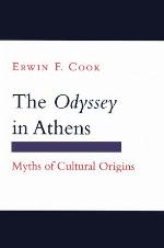 The "Odyssey" in Athens : Myths of Cultural Origins