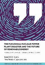The Fukushima Nuclear Power Plant Disaster and the Future of Renewable Energy (Distinguished Speakers Series)