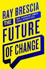 The Future of Change: How Technology Shapes Social Revolutions