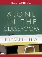 Alone in the Classroom