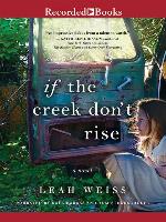 If the Creek Don't Rise