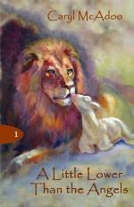 A Little Lower Than The Angels (The Generations from God) (Volume 1)