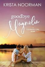 Goodbye, Magnolia (Cornerstone)