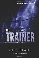 The Trainer (The Redemption Series) (Volume 1)