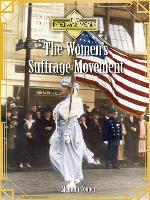 The Women's Suffrage Movement