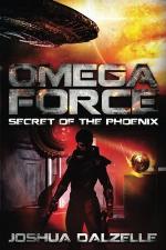Omega Force: Secret of the Phoenix (Volume 6)