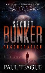 The Secret Bunker: Part Three: Regeneration