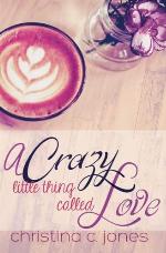 A Crazy Little Thing Called Love (Serendipitous Love) (Volume 1)