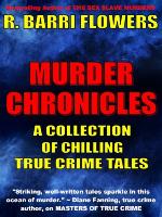 Murder Chronicles: A Collection of Chilling True Crime Tales