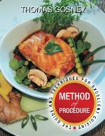 Method Of Procedure : the Guide And Techniques For Excellent Cuisine.