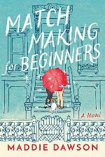 Matchmaking for Beginners: A Novel