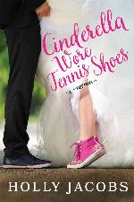 Cinderella Wore Tennis Shoes: A Novella