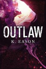 Outlaw: A Dark Fantasy Novel (On the Bones of Gods)