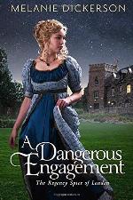 A Dangerous Engagement (The Regency Spies of London, 3)