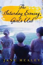 The Saturday Evening Girls Club: A Novel