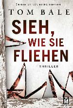 Sieh, wie sie fliehen