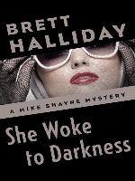 She Woke to Darkness