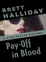 Pay-Off in Blood
