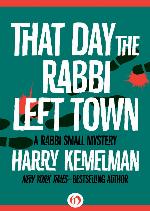 That Day the Rabbi Left Town