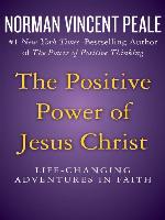 The Positive Power of Jesus Christ