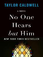 No One Hears but Him