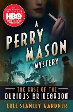 The Case of the Dubious Bridegroom (The Perry Mason Mysteries, 3)