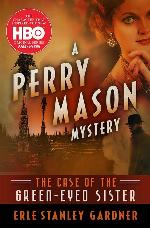 The Case of the Green-Eyed Sister (The Perry Mason Mysteries, 4)