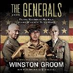 The Generals: Patton, MacArthur, Marshall, and the Winning of World War II