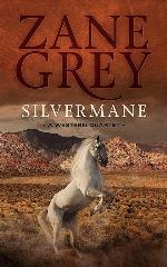 Silvermane: A Western Quartet (a collection of four stories)
