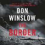 The Border: A Novel: The Power of the Dog Series, book 3 (Power of the Dog Series, 3)