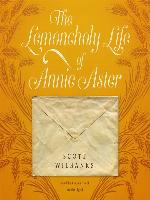 The Lemoncholy Life of Annie Aster
