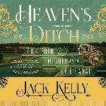 Heaven's Ditch: God, Gold, and Murder on the Erie Canal