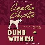 Dumb Witness: A Hercule Poirot Mystery (Hercule Poirot Mysteries, Book 16) (Hercule Poirot Mysteries (Audio))