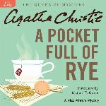 A Pocket Full of Rye (Miss Marple Mysteries, Book 6) (Miss Marple Mysteries (Audio))