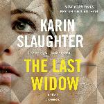The Last Widow: A Novel: The Will Trent Series, book 9 (Will Trent Series, 9)