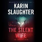 The Silent Wife (The Will Trent Series) (The Will Trent Series, 10)
