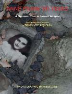 Anne Frank 80 Years a Memorial Tour in Current Images