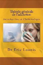 Th�orie G�n�rale de l'Addiction
